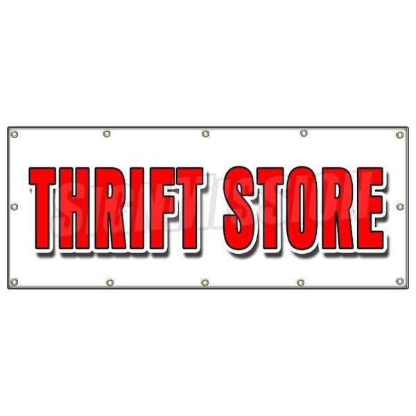 Signmission THRIFT STORE BANNER SIGN clothing furniture household clothes appliance B-120 Thrift Store - main